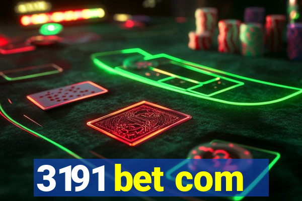 3191 bet com